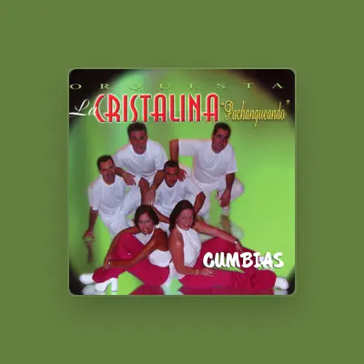 Listen to Orquesta La Cristalina, watch music videos, read bio, see tour dates & more!