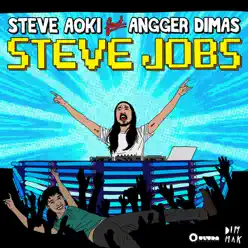 Steve Jobs (feat. Angger Dimas) - Single [Mason Remix] - Single - Steve Aoki