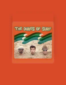 Escucha a The Dukes of Surf, mira vídeos musicales, lee la biografía, consulta fechas de giras y mucho más.