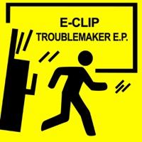 Troublemaker - EP - E-Clip