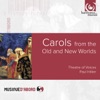 Carols From the Old & New Worlds