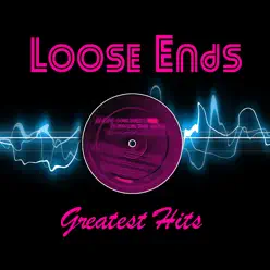 Greatest Hits (Remastered) - EP - Loose Ends Greatest Hits (Remastered) - EP - Loose Ends