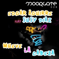 Mueve la Cabeza (feat. Susy Diaz) - Single - Edgar Aguirre