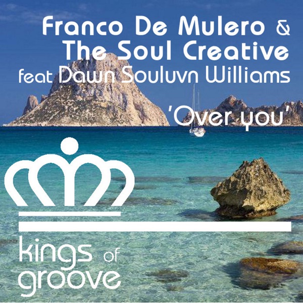 Over You (feat. Dawn Souluvn Williams) - Single