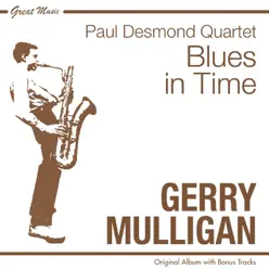Blues in Time (Original Album Plus Bonus Tracks) - Gerry Mulligan Blues in Time (Original Album Plus Bonus Tracks) - Gerry Mulligan