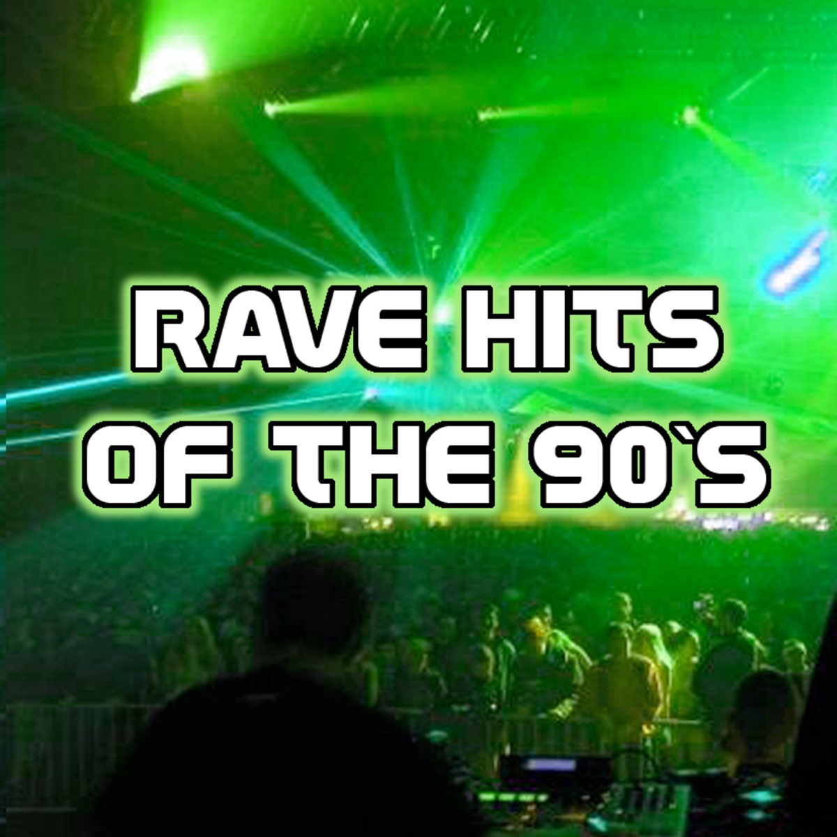  Rave Hits Of The 90 s Apple Music