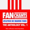 Atlético Madrid FanChants - Cántico del Atletico de Madrid