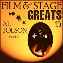 Film & Stage Greats 15 - Al Jolson Part 2 - Al Jolson