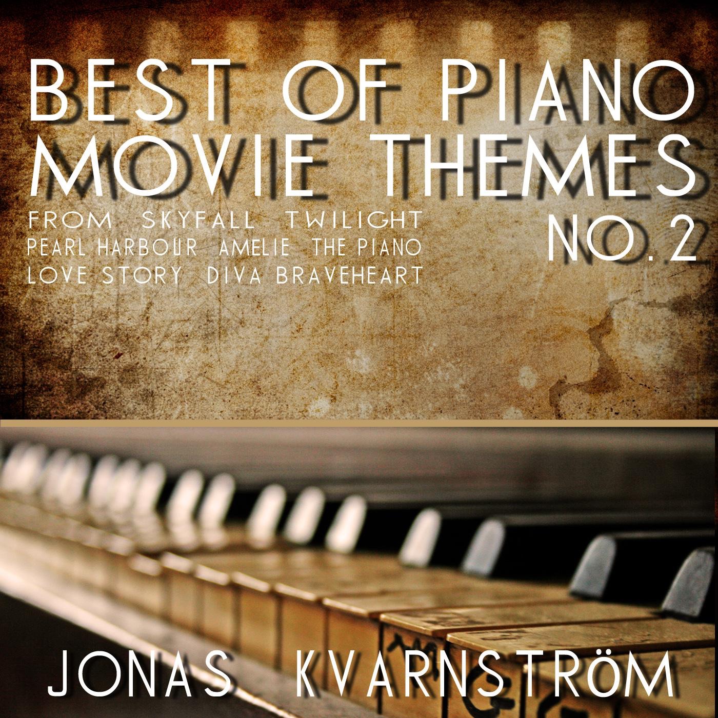 Best of Piano Movie Themes No. 2 (Movie Themes From Skyfall, Twilight, Pearl Harbour, Amélie, The Piano, Love Story, Diva, Braveheart) [Music Inspired By the Film]