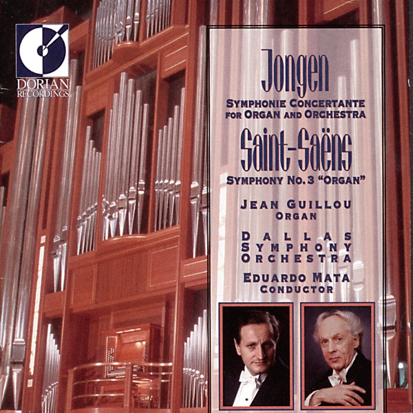 Jongen: Symphonie concertante - Saint-Saens: Symphony No. 3