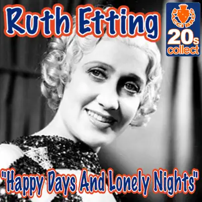 Happy Days And Lonely Nights - Single - Ruth Etting