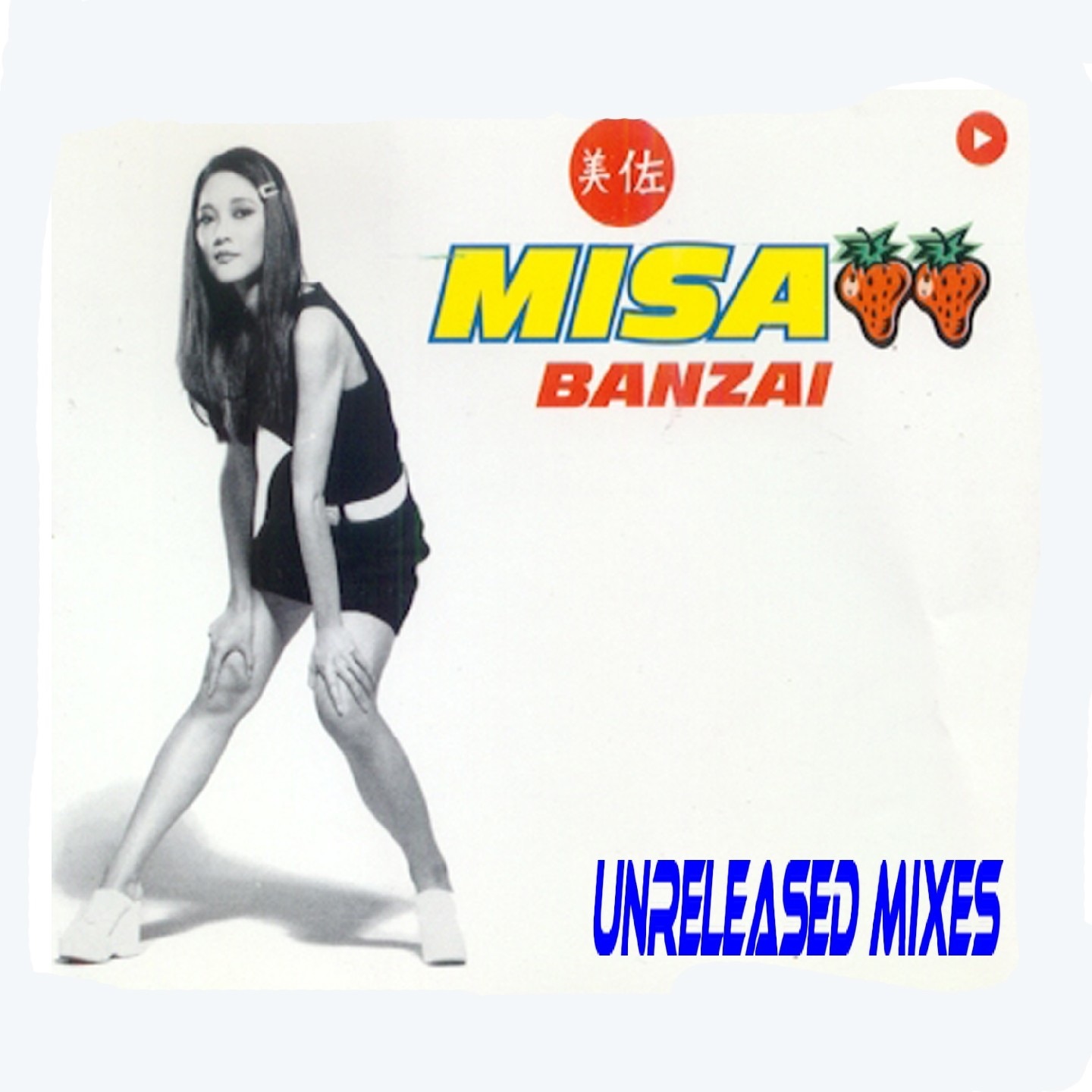 Banzai (Unreleased mixes) - EP