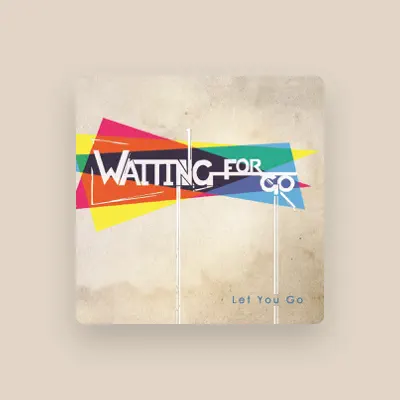 Listen to Waiting For Go, watch music videos, read bio, see tour dates & more!