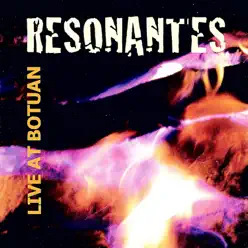 Resonantes - Live At Botuan - Resonantes