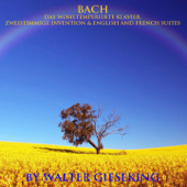 Bach: Das Wohltemperierte Klavier, Zweistimmige Invention & English and French Suites - Walter Gieseking