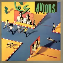 Les avions (Remastered) - Les Avions Les avions (Remastered) - Les Avions