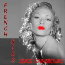 French Kiss (40 Chansons Remastered) - Serge Gainsbourg