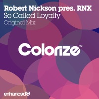 So Called Loyalty (Robert Nickson Presents) - Single - RNX