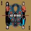 Ace Of Base - Always Have Always Will