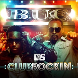 Club Rockin (Feat. Ill Al Skratch) B.U.C.