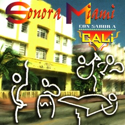 Sonora Miami - A Veces Viene Bien