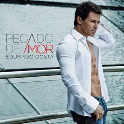 Pecado de Amor - Eduardo Costa