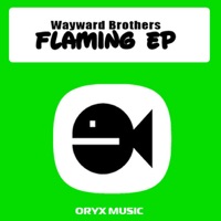 Wayward Brothers - Flaming EP - Single - Wayward Brothers