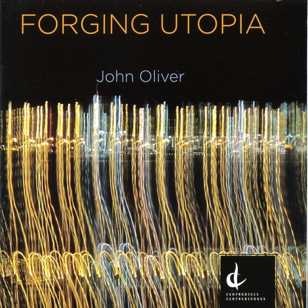 John Oliver: Forging Utopia