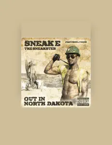 Escucha a Sneak E the Sneakster, mira vídeos musicales, lee la biografía, consulta fechas de giras y mucho más.