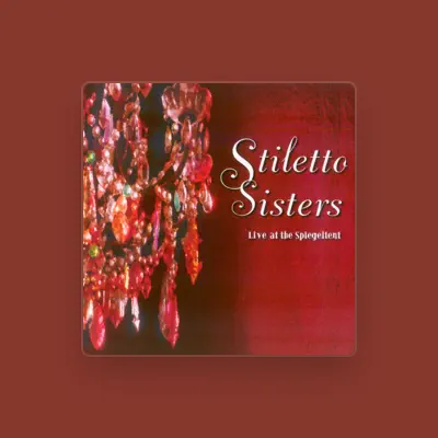 Listen to Stiletto Sisters, watch music videos, read bio, see tour dates & more!