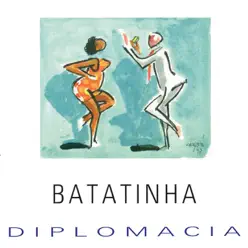 Diplomacia - Batatinha