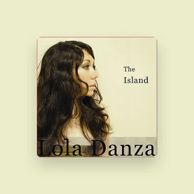 Listen to Lola Danza, watch music videos, read bio, see tour dates & more!