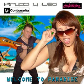 Welcome to Paradise Kryss, Leo & Kryss Orue