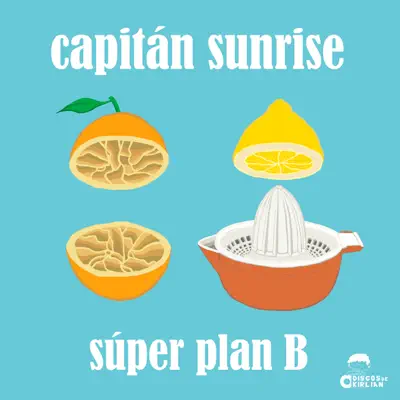 Súper Plan B - Single - CapitÃ¡n Sunrise