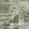 I Dreamed a Dream: Les Misérables Karaoke Backing Tracks - EP - ProSound Karaoke Band