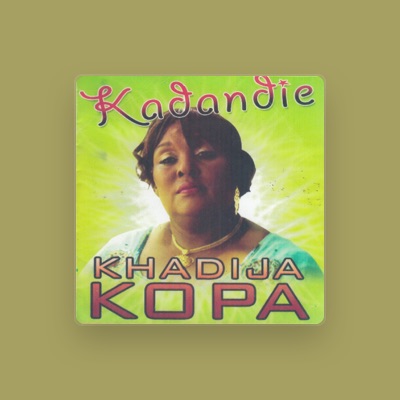 Listen to Khadija Kopa, watch music videos, read bio, see tour dates & more!