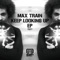 Keep Looking Up (Juan Kidd Remix) - Max Train lyrics