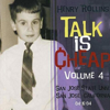 Talk Is Cheap, Vol. 4 - Henry Rollins