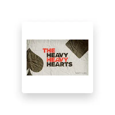 Listen to The Heavy Heavy Hearts, watch music videos, read bio, see tour dates & more!