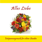 Alles Liebe (Entspannungsmusik für schöne Stunden) - Thomas Rettenmaier