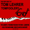 Tom Foolery: The Very Best of Tom Lehrer - Tom Lehrer