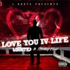 Love You IV Life (feat. Roshay Neil) - Single