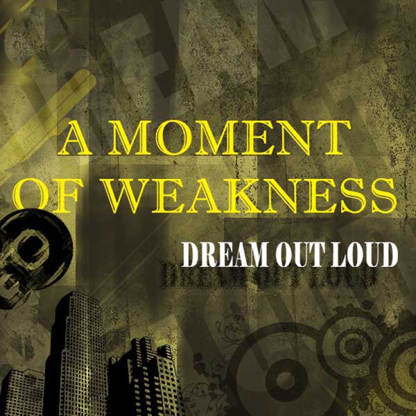 A Moment of Weakness Dream Outloud - Single - Album by Suraj Jagan &  Chadresh Kudwa - Apple Music