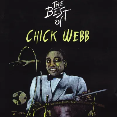 The Best of Chick Webb - Chick Webb