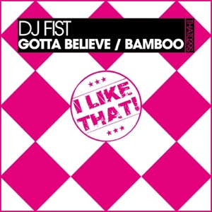 Gotta Believe / Bamboo - Single