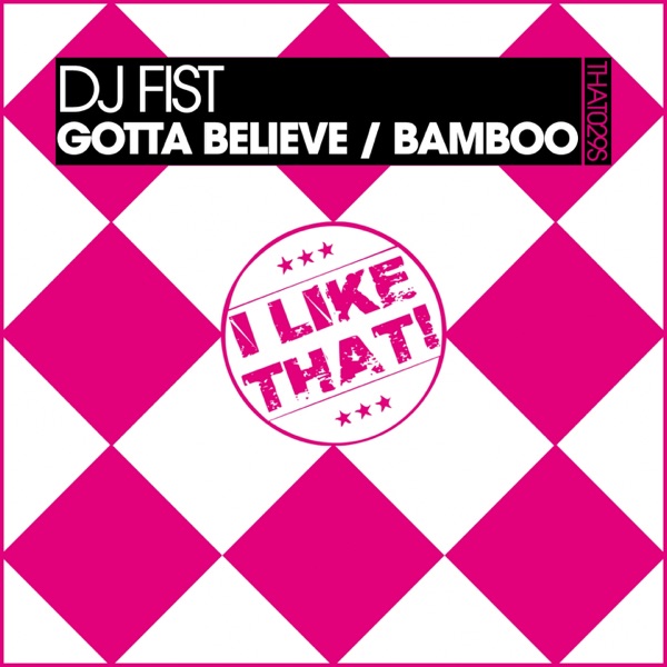 Gotta Believe / Bamboo - Single