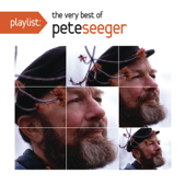 Cover art for Playlist: The Very Best of Pete Seeger (Live) by Pete Seeger