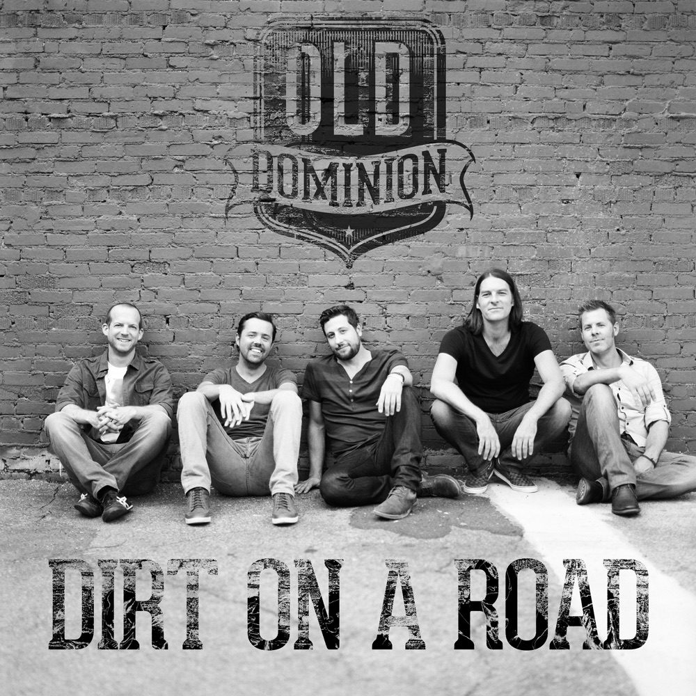 Dirt on a Road - Single by Old Dominion album cover