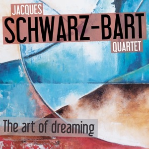 The Art of Dreaming (feat. Baptiste Trotignon, Thomas Bramerie & Hans Van Oosterhout)