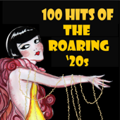 100 Hits of the Roaring 1920s - Various Artists